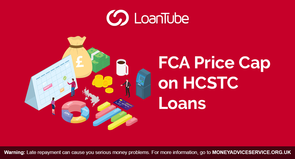 HCSTC | FCA | LoanTube | UK