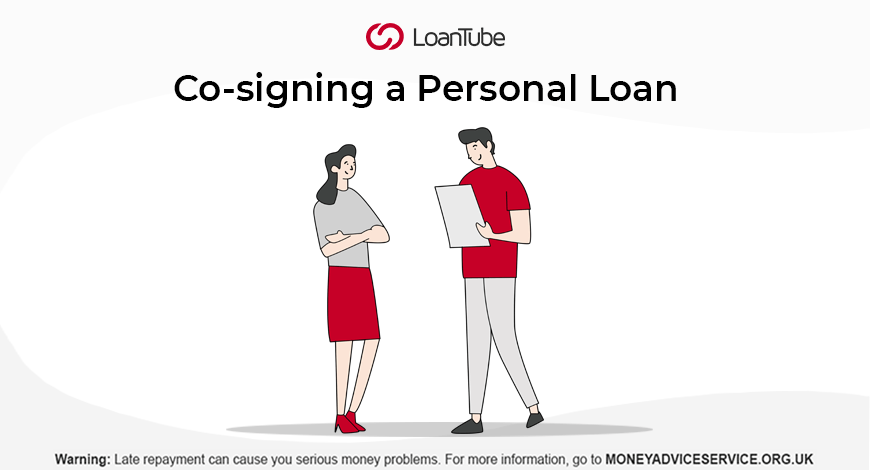 Co-signing Personal Loan | UK | LoanTube