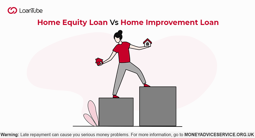 Home Equity Loan | Home Improvement Loan | UK | LoanTube