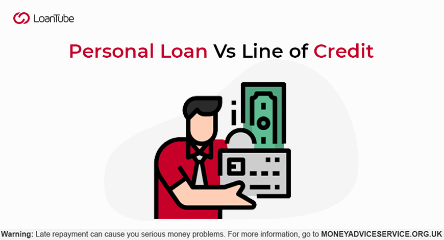 Personal Loan Vs Line of Credit