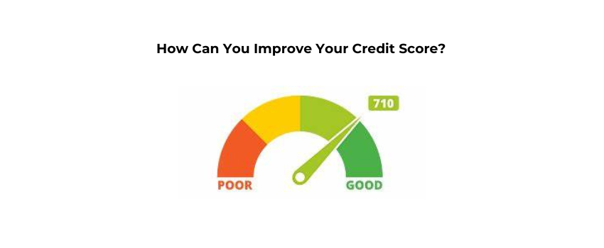 How Can You Improve Your Credit Score?